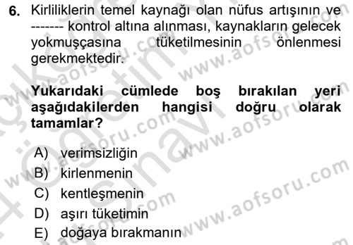 Çevre Sağlığı ve Güvenliği Dersi 2023 - 2024 Yılı Yaz Okulu Sınav Soruları 6. Soru