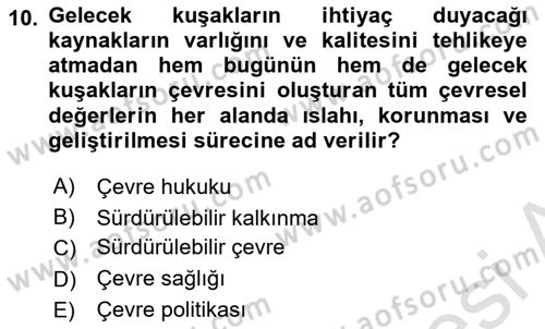 Çevre Sağlığı ve Güvenliği Dersi 2024 - 2025 Yılı (Vize) Ara Sınav Soruları 10. Soru