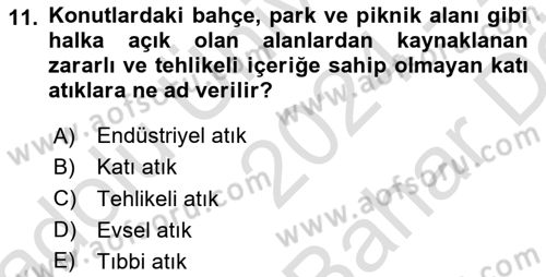 Çevre Sağlığı ve Güvenliği Dersi 2024 - 2025 Yılı (Vize) Ara Sınav Soruları 11. Soru