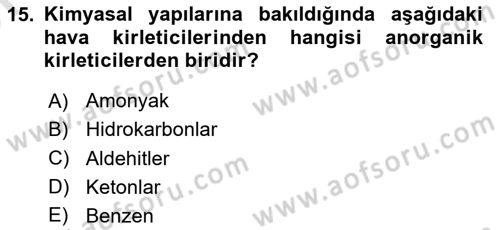 Çevre Sağlığı ve Güvenliği Dersi 2024 - 2025 Yılı (Vize) Ara Sınav Soruları 15. Soru
