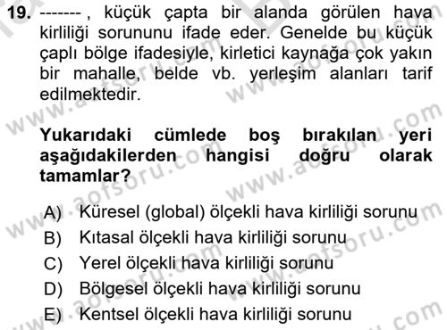Çevre Sağlığı ve Güvenliği Dersi 2024 - 2025 Yılı (Vize) Ara Sınav Soruları 19. Soru
