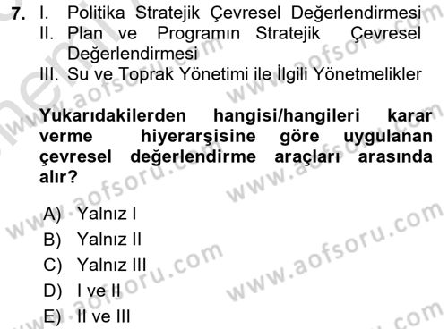 Çevre Sağlığı ve Güvenliği Dersi 2024 - 2025 Yılı (Vize) Ara Sınav Soruları 7. Soru