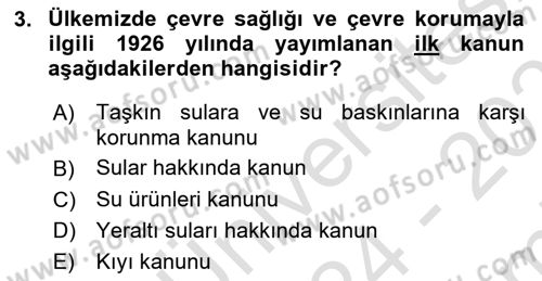 Çevre Sağlığı ve Güvenliği Dersi 2024 - 2025 Yılı (Final) Dönem Sonu Sınav Soruları 3. Soru
