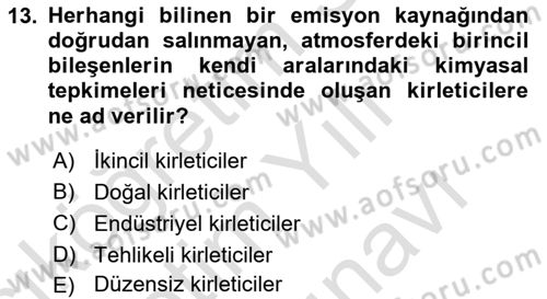 Çevre Sağlığı ve Güvenliği Dersi 2025 - 2026 Yılı (Vize) Ara Sınav Soruları 13. Soru