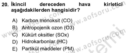 Çevre Sağlığı ve Güvenliği Dersi 2025 - 2026 Yılı (Vize) Ara Sınav Soruları 20. Soru