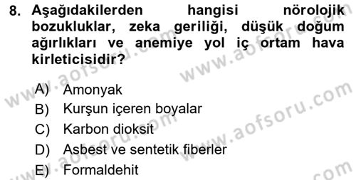 Çevre Sağlığı ve Güvenliği Dersi 2025 - 2026 Yılı (Final) Dönem Sonu Sınav Soruları 8. Soru