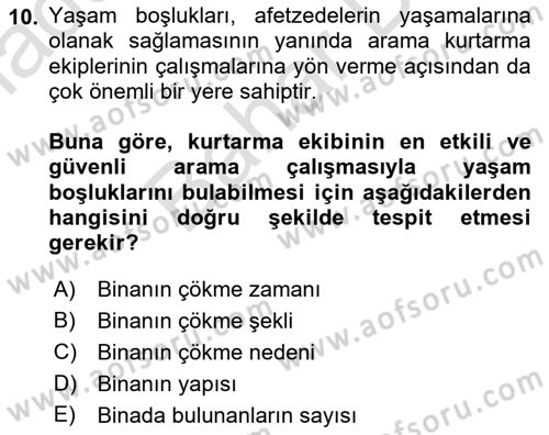 Afet, Acil Durum ve Endüstriyel Kazalarda İş Sağlığı ve Güvenliği Dersi 2021 - 2022 Yılı (Final) Dönem Sonu Sınav Soruları 10. Soru