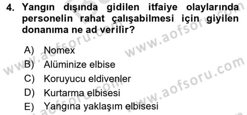 Afet, Acil Durum ve Endüstriyel Kazalarda İş Sağlığı ve Güvenliği Dersi 2021 - 2022 Yılı (Final) Dönem Sonu Sınav Soruları 4. Soru