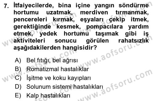 Afet, Acil Durum ve Endüstriyel Kazalarda İş Sağlığı ve Güvenliği Dersi 2021 - 2022 Yılı (Final) Dönem Sonu Sınav Soruları 7. Soru