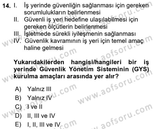 Afet, Acil Durum ve Endüstriyel Kazalarda İş Sağlığı ve Güvenliği Dersi 2021 - 2022 Yılı Yaz Okulu Sınav Soruları 14. Soru