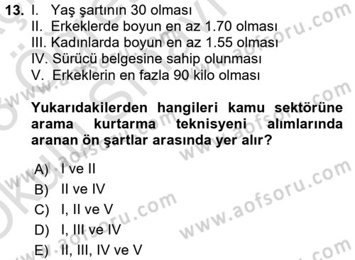 Afet, Acil Durum ve Endüstriyel Kazalarda İş Sağlığı ve Güvenliği Dersi 2022 - 2023 Yılı Yaz Okulu Sınav Soruları 13. Soru