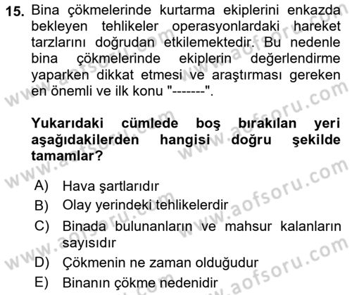 Afet, Acil Durum ve Endüstriyel Kazalarda İş Sağlığı ve Güvenliği Dersi 2022 - 2023 Yılı Yaz Okulu Sınav Soruları 15. Soru