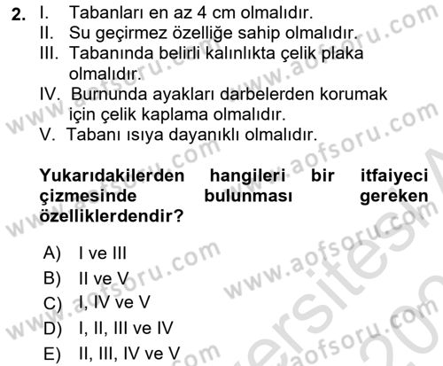 Afet, Acil Durum ve Endüstriyel Kazalarda İş Sağlığı ve Güvenliği Dersi 2022 - 2023 Yılı Yaz Okulu Sınav Soruları 2. Soru