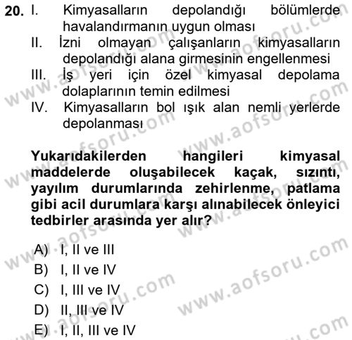 Afet, Acil Durum ve Endüstriyel Kazalarda İş Sağlığı ve Güvenliği Dersi 2022 - 2023 Yılı Yaz Okulu Sınav Soruları 20. Soru