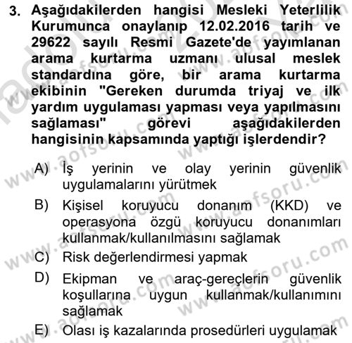 Afet, Acil Durum ve Endüstriyel Kazalarda İş Sağlığı ve Güvenliği Dersi 2022 - 2023 Yılı Yaz Okulu Sınav Soruları 3. Soru
