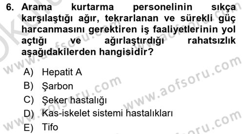 Afet, Acil Durum ve Endüstriyel Kazalarda İş Sağlığı ve Güvenliği Dersi 2022 - 2023 Yılı Yaz Okulu Sınav Soruları 6. Soru