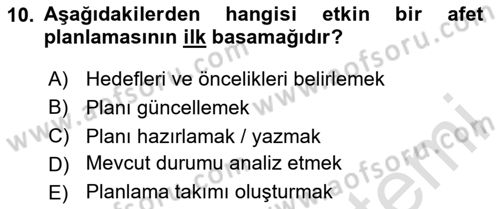 Afet, Acil Durum ve Endüstriyel Kazalarda İş Sağlığı ve Güvenliği Dersi 2023 - 2024 Yılı (Vize) Ara Sınav Soruları 10. Soru