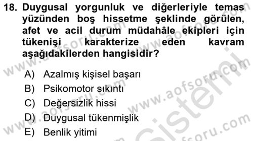 Afet, Acil Durum ve Endüstriyel Kazalarda İş Sağlığı ve Güvenliği Dersi 2023 - 2024 Yılı (Vize) Ara Sınav Soruları 18. Soru