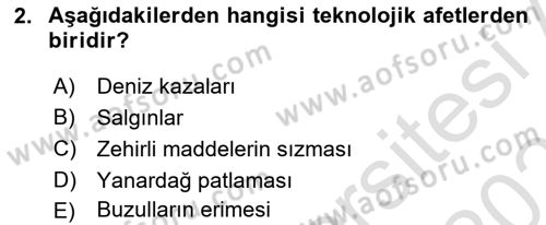 Afet, Acil Durum ve Endüstriyel Kazalarda İş Sağlığı ve Güvenliği Dersi 2023 - 2024 Yılı (Vize) Ara Sınav Soruları 2. Soru
