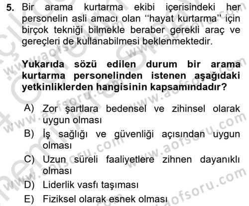 Afet, Acil Durum ve Endüstriyel Kazalarda İş Sağlığı ve Güvenliği Dersi 2023 - 2024 Yılı (Vize) Ara Sınav Soruları 5. Soru