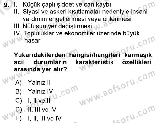 Afet, Acil Durum ve Endüstriyel Kazalarda İş Sağlığı ve Güvenliği Dersi 2023 - 2024 Yılı (Vize) Ara Sınav Soruları 9. Soru