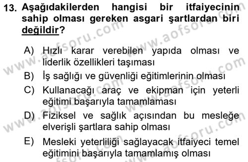 Afet, Acil Durum ve Endüstriyel Kazalarda İş Sağlığı ve Güvenliği Dersi 2023 - 2024 Yılı Yaz Okulu Sınav Soruları 13. Soru