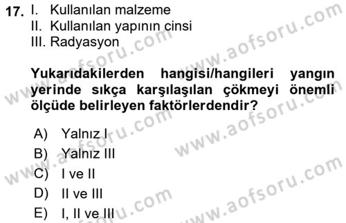 Afet, Acil Durum ve Endüstriyel Kazalarda İş Sağlığı ve Güvenliği Dersi 2023 - 2024 Yılı Yaz Okulu Sınav Soruları 17. Soru