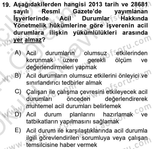 Afet, Acil Durum ve Endüstriyel Kazalarda İş Sağlığı ve Güvenliği Dersi 2023 - 2024 Yılı Yaz Okulu Sınav Soruları 19. Soru