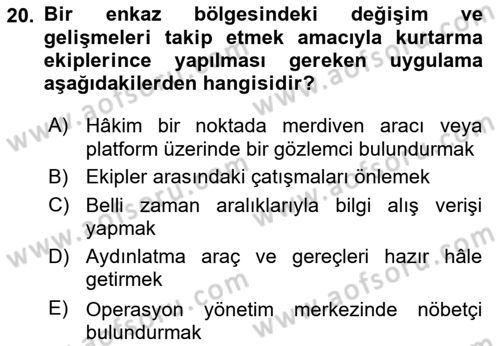 Afet, Acil Durum ve Endüstriyel Kazalarda İş Sağlığı ve Güvenliği Dersi 2023 - 2024 Yılı Yaz Okulu Sınav Soruları 20. Soru