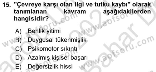 Afet, Acil Durum ve Endüstriyel Kazalarda İş Sağlığı ve Güvenliği Dersi 2024 - 2025 Yılı (Vize) Ara Sınav Soruları 15. Soru