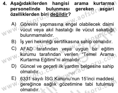 Afet, Acil Durum ve Endüstriyel Kazalarda İş Sağlığı ve Güvenliği Dersi 2024 - 2025 Yılı (Vize) Ara Sınav Soruları 4. Soru