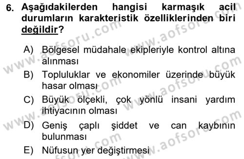 Afet, Acil Durum ve Endüstriyel Kazalarda İş Sağlığı ve Güvenliği Dersi 2024 - 2025 Yılı (Vize) Ara Sınav Soruları 6. Soru