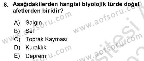 Afet, Acil Durum ve Endüstriyel Kazalarda İş Sağlığı ve Güvenliği Dersi 2024 - 2025 Yılı (Vize) Ara Sınav Soruları 8. Soru