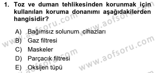Afet, Acil Durum ve Endüstriyel Kazalarda İş Sağlığı ve Güvenliği Dersi 2024 - 2025 Yılı (Final) Dönem Sonu Sınav Soruları 1. Soru