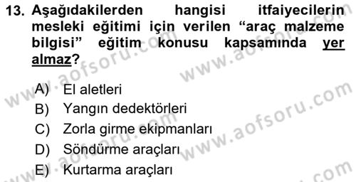 Afet, Acil Durum ve Endüstriyel Kazalarda İş Sağlığı ve Güvenliği Dersi 2024 - 2025 Yılı (Final) Dönem Sonu Sınav Soruları 13. Soru