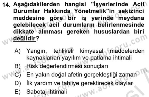 Afet, Acil Durum ve Endüstriyel Kazalarda İş Sağlığı ve Güvenliği Dersi 2024 - 2025 Yılı (Final) Dönem Sonu Sınav Soruları 14. Soru