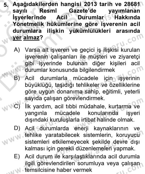 Afet, Acil Durum ve Endüstriyel Kazalarda İş Sağlığı ve Güvenliği Dersi 2024 - 2025 Yılı (Final) Dönem Sonu Sınav Soruları 5. Soru
