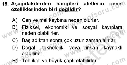 Afet, Acil Durum ve Endüstriyel Kazalarda İş Sağlığı ve Güvenliği Dersi 2024 - 2025 Yılı Yaz Okulu Sınav Soruları 18. Soru