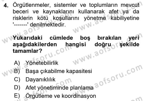 Afet, Acil Durum ve Endüstriyel Kazalarda İş Sağlığı ve Güvenliği Dersi 2024 - 2025 Yılı Yaz Okulu Sınav Soruları 4. Soru