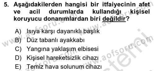 Afet, Acil Durum ve Endüstriyel Kazalarda İş Sağlığı ve Güvenliği Dersi 2024 - 2025 Yılı Yaz Okulu Sınav Soruları 5. Soru