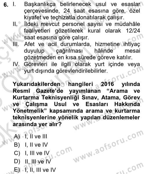 Afet, Acil Durum ve Endüstriyel Kazalarda İş Sağlığı ve Güvenliği Dersi 2024 - 2025 Yılı Yaz Okulu Sınav Soruları 6. Soru
