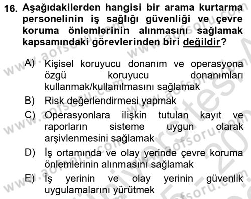 Afet, Acil Durum ve Endüstriyel Kazalarda İş Sağlığı ve Güvenliği Dersi 2025 - 2026 Yılı (Vize) Ara Sınav Soruları 16. Soru