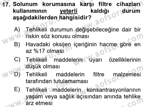 Afet, Acil Durum ve Endüstriyel Kazalarda İş Sağlığı ve Güvenliği Dersi 2025 - 2026 Yılı (Vize) Ara Sınav Soruları 17. Soru
