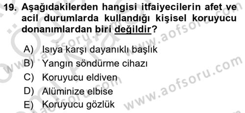 Afet, Acil Durum ve Endüstriyel Kazalarda İş Sağlığı ve Güvenliği Dersi 2025 - 2026 Yılı (Vize) Ara Sınav Soruları 19. Soru