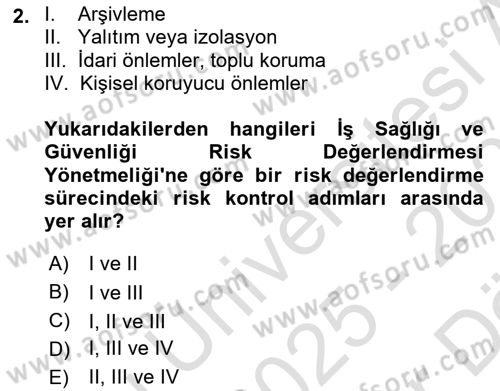 Afet, Acil Durum ve Endüstriyel Kazalarda İş Sağlığı ve Güvenliği Dersi 2025 - 2026 Yılı (Vize) Ara Sınav Soruları 2. Soru