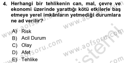 Afet, Acil Durum ve Endüstriyel Kazalarda İş Sağlığı ve Güvenliği Dersi 2025 - 2026 Yılı (Vize) Ara Sınav Soruları 4. Soru