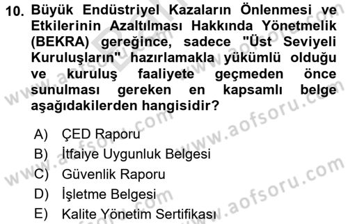 Afet, Acil Durum ve Endüstriyel Kazalarda İş Sağlığı ve Güvenliği Dersi 2025 - 2026 Yılı (Final) Dönem Sonu Sınav Soruları 10. Soru