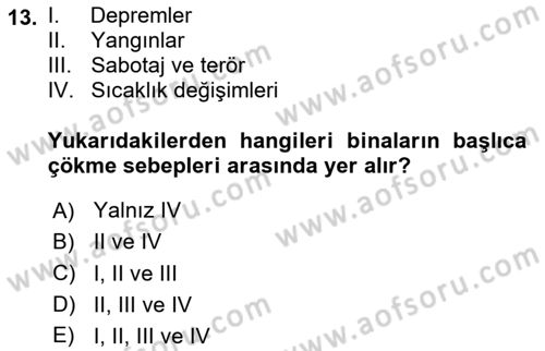 Afet, Acil Durum ve Endüstriyel Kazalarda İş Sağlığı ve Güvenliği Dersi 2025 - 2026 Yılı (Final) Dönem Sonu Sınav Soruları 13. Soru