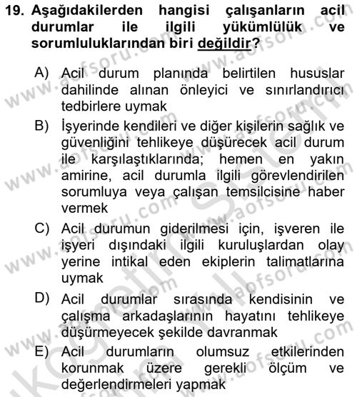 Afet ve Acil Durumlarda İş Sağlığı ve Güvenliği Dersi 2020 - 2021 Yılı Yaz Okulu Sınavı 19. Soru