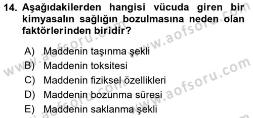 Afet ve Acil Durumlarda İş Sağlığı ve Güvenliği Dersi 2021 - 2022 Yılı (Vize) Ara Sınavı 14. Soru